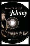 Dans l'intimité de Johnny : Tranches de vie Movie Streaming Online