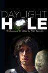 Daylight Hole Movie Streaming Online