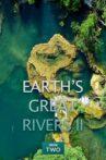 Earth's Great Rivers II Movie Streaming Online