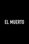 El Muerto Movie Streaming Online
