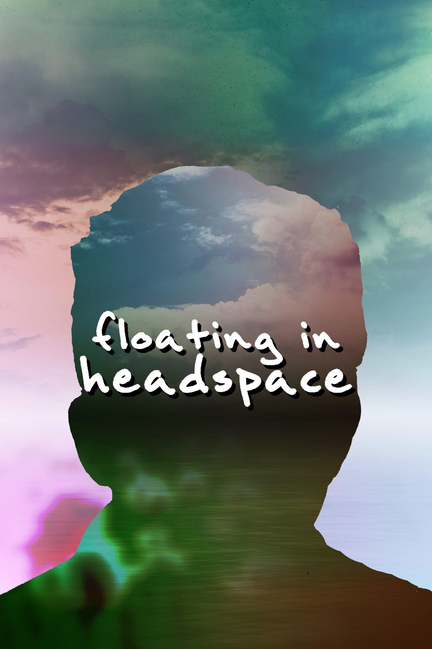 Floating in Headspace Movie Streaming Online Watch