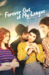 Forever Out of My League Movie Streaming Online