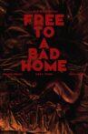 Free to a Bad Home Movie Streaming Online