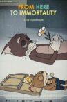 From Here to Immortality Movie Streaming Online
