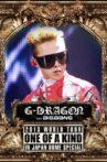 G-DRAGON 2013 World Tour -One Of A Kind- In Japan Dome Special Movie Streaming Online