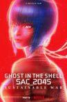 Ghost in the Shell: SAC_2045 - Sustainable War Movie Streaming Online
