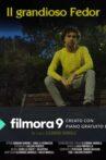 Il Grandioso Fedor Movie Streaming Online