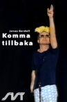 Komma Tillbaka Movie Streaming Online
