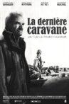 La Dernière Caravane Movie Streaming Online