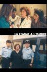 La femme à l'ombre Movie Streaming Online
