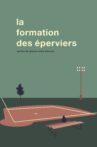 La Formation Des Éperviers Movie Streaming Online
