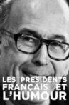 Les présidents français et l'humour Movie Streaming Online