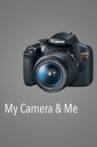 My Camera & Me Movie Streaming Online