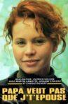 Papa veut pas que je t'épouse Movie Streaming Online