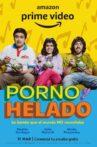 Porno y Helado Movie Streaming Online