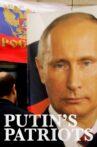Putin's Patriots Movie Streaming Online