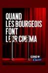 Quand les bourgeois font leur cinéma Movie Streaming Online