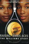 Raising Tennis Aces: The Williams Story Movie Streaming Online