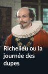 Richelieu ou La journée des dupes Movie Streaming Online