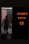 Scary Movie 12 Movie Streaming Online