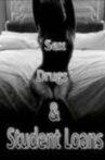 Sex, Drugs, and Student Loans Movie Streaming Online