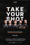 Take Your Shot Movie Streaming Online