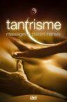 Tantrisme : massages et plaisirs intimes Movie Streaming Online