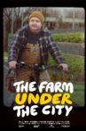 The Farm Under the City Movie Streaming Online