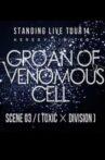 the GazettE STANDING LIVE TOUR 14 HERESY LIMITED - GROAN OF VENOMOUS CELL - SCENE 03 [TOXIC × DIVISION] Movie Streaming Online