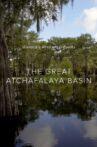 The Great Atchafalaya Basin Movie Streaming Online