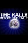 The Rally Before The Rally Movie Streaming Online