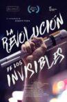 The Revolution of the Invisibles Movie Streaming Online