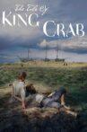 The Tale of King Crab Movie Streaming Online