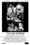 Tres son multitud Movie Streaming Online