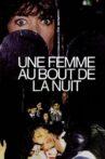 Une femme au bout de la nuit Movie Streaming Online