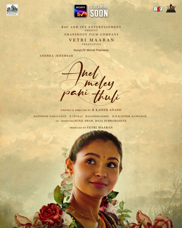 SonyLIV Direct OTT Film: Vetri Maaran, Andrea Jeremiah’s Anel Meley Pani Thuli