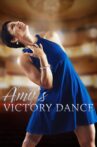 Amy's Victory Dance Movie Streaming Online