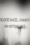 Blood Maze Movie Streaming Online