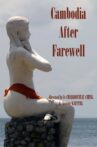 Cambodia, After Farewell Movie Streaming Online