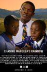 Chasing Mandela's Rainbow Movie Streaming Online