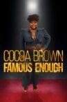 Cocoa Brown: Famous Enough Movie Streaming Online
