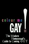 Colour Me Gay Movie Streaming Online