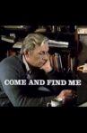 Come and Find Me Movie Streaming Online