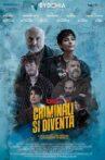 CRIMINALI SI DIVENTA Movie Streaming Online