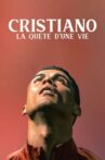 Cristiano, La Quête D'une Vie Movie Streaming Online