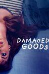 Damaged Goods Movie Streaming Online