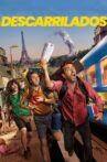 Descarrilados Movie Streaming Online