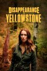 Disappearance in Yellowstone Movie Streaming Online
