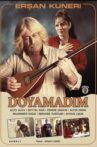Doyamadım Movie Streaming Online