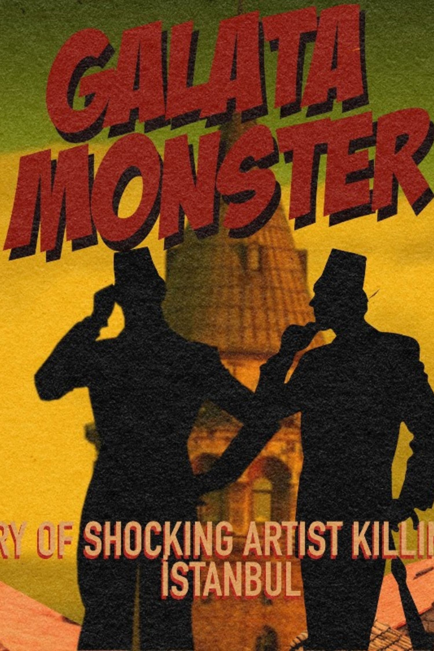 Galata Monster Turkish Movie Streaming Online Watch